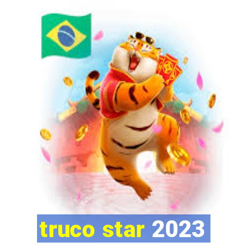 truco star 2023